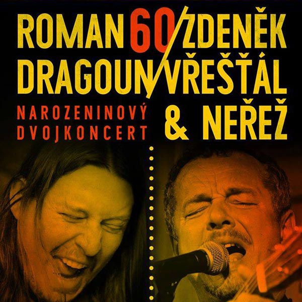 Roman Dragoun a Zdeněk Vřešťál & Neřež - 60