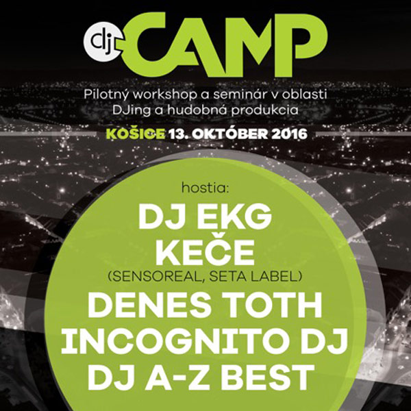 DJ Camp - pilotný seminár a workshop ...