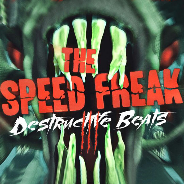 Destructive Beats III – The Speed Freak