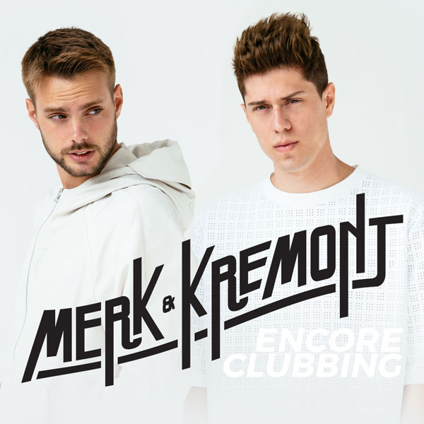 Merk & Kremont - Encore Clubbing