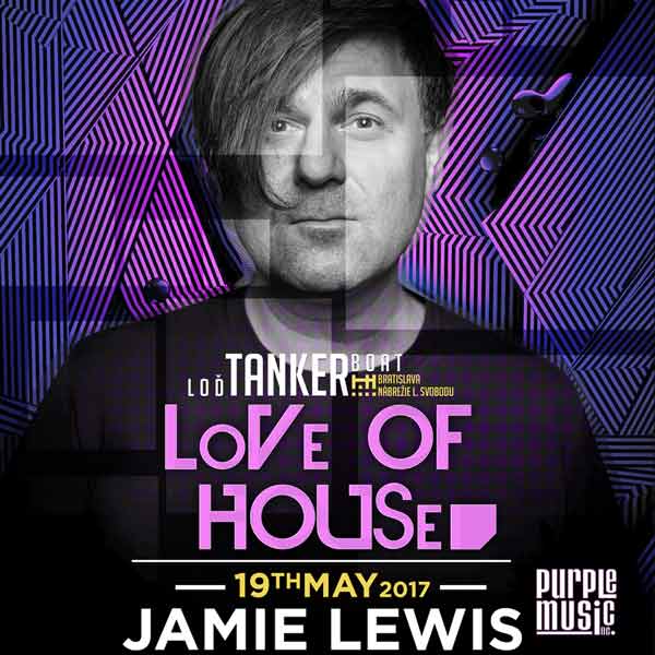 LoVe Of HOUSe presents Jamie Lewis/Purple Music
