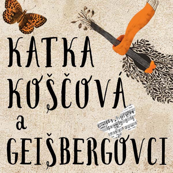 Katka Koščová a Geišbergovci