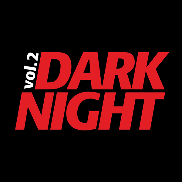 Dark Night Vol.2