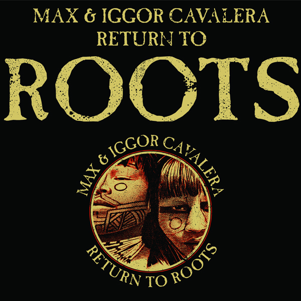 Max & Iggor Cavalera return to Roots