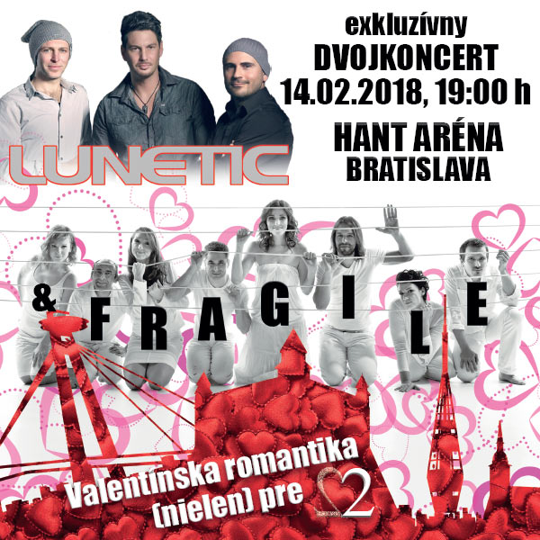 Valentínsky koncert - Fragile (SK) a Lunetic (CZ)