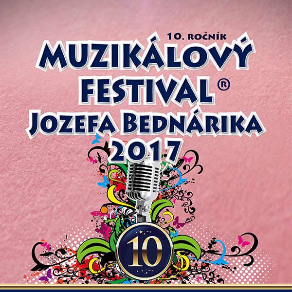 Muzikálový festival J. Bednárika 2017 - 10. ročník