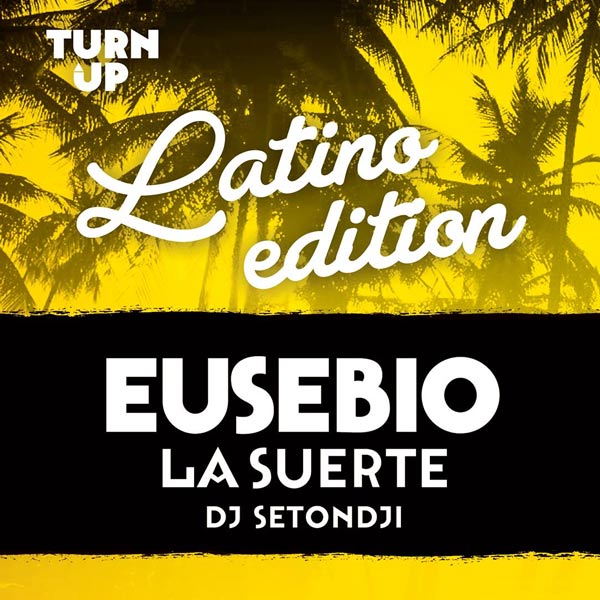 Turn Up - Latino edition