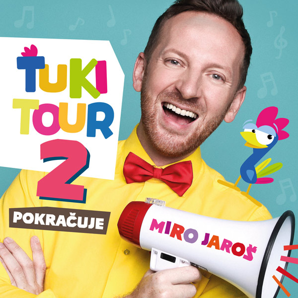 MIRO JAROŠ - ŤUKI TOUR 2