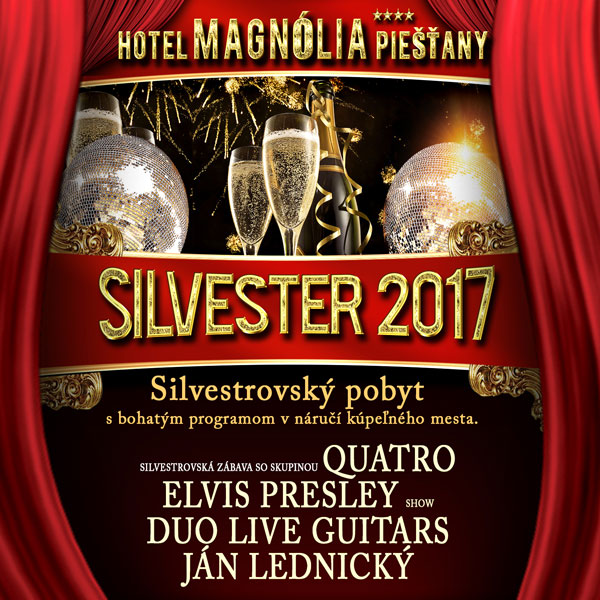 Silvestrovský pobyt v hoteli Magnólia Piešťany