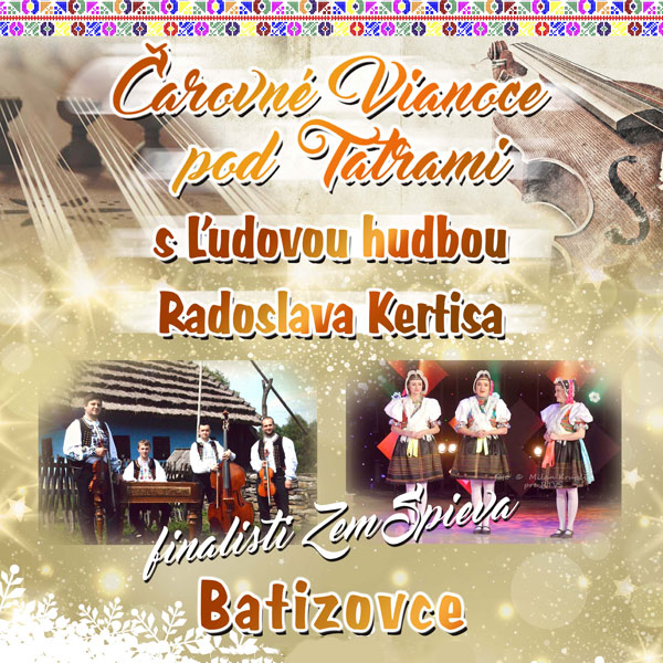 Čarovné Vianoce pod Tatrami s ľudovou hudbou ...