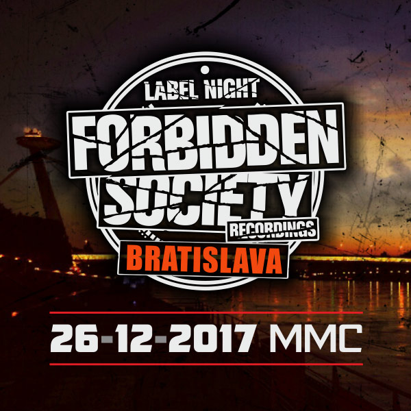 FORBIDDEN SOCIETY Label Night Bratislava