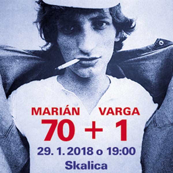 MARIÁN VARGA 70 + 1 - spomienkový koncert