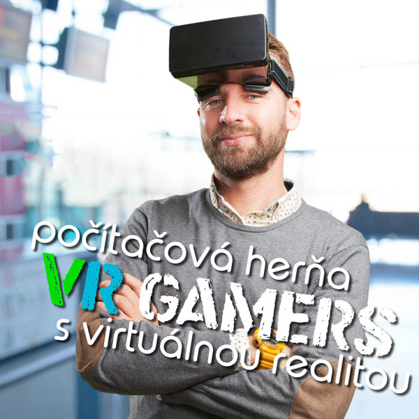 VR Gamers - počítačová herňa s virtuálnou realitou