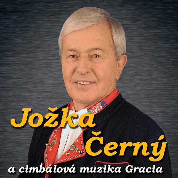 Jožka Černý a cimbálová muzika Gracia