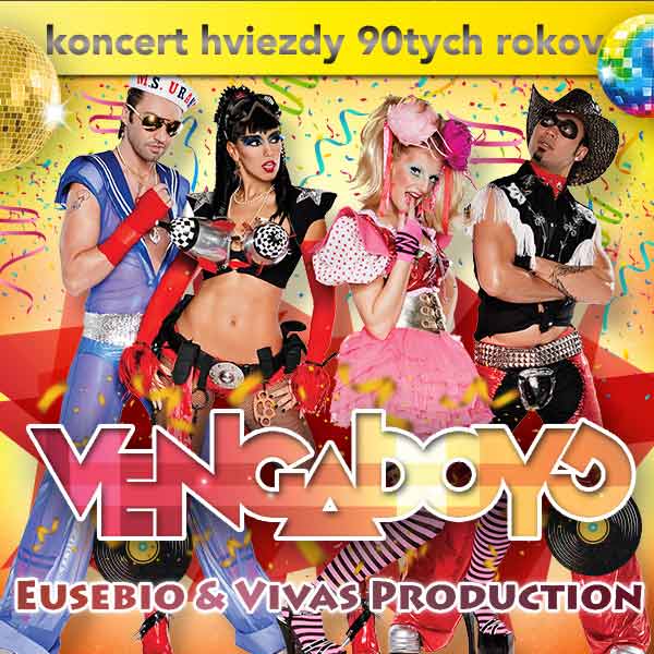 VENGABOYS, Eusebio & Vivas production