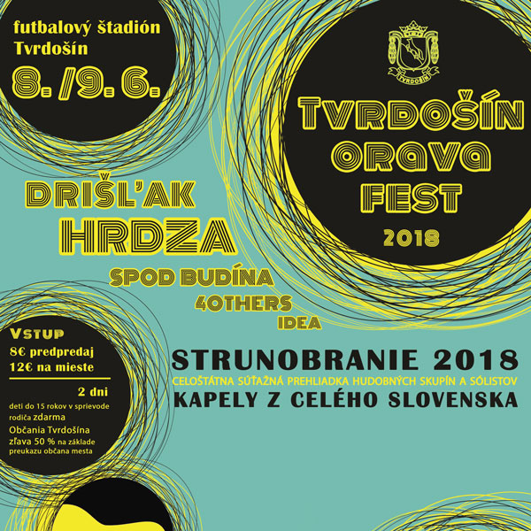 Tvrdošín Orava Fest 2018 a Strunobranie 2018