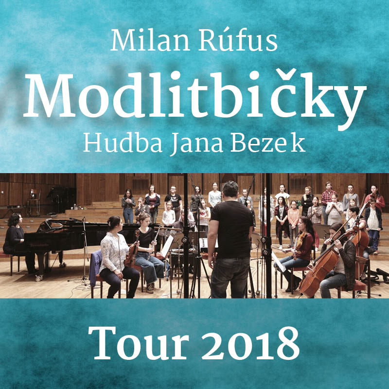 Jana Bezek / Milan Rúfus - Modlitbičky tour 2018