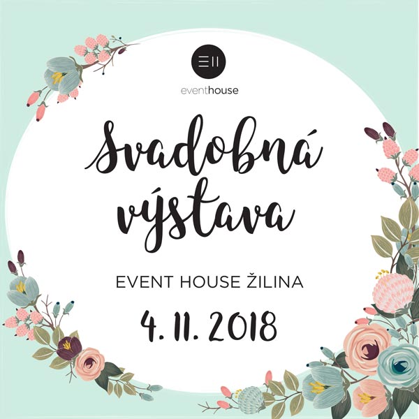 Svadobná výstava Event House Žilina