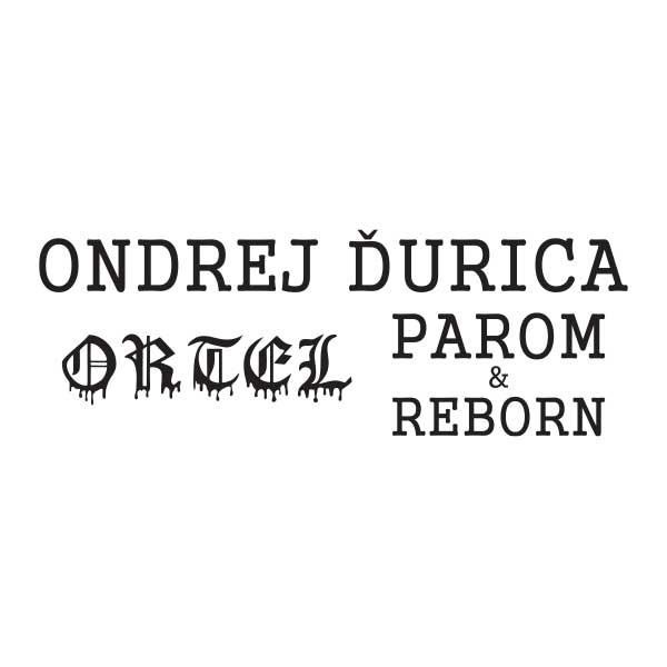 Ondrej Ďurica Ortel Parom&Reborn