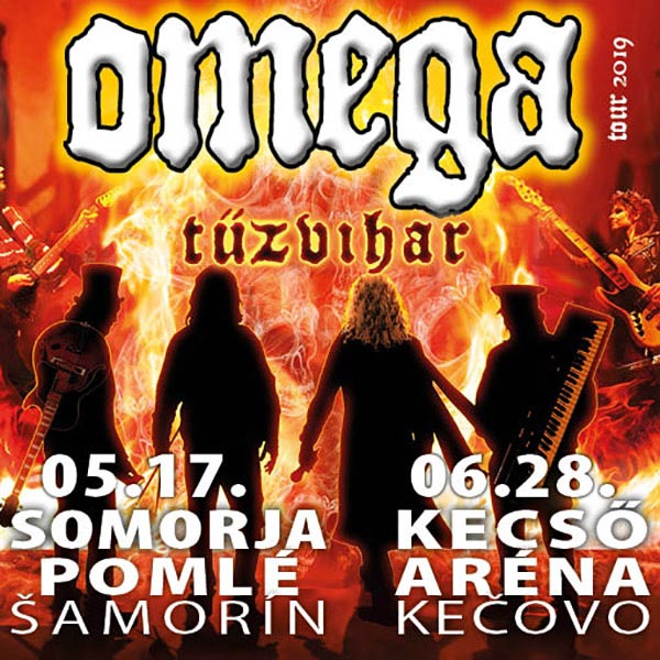 OMEGA / TOUR 2019 TŰZVIHAR
