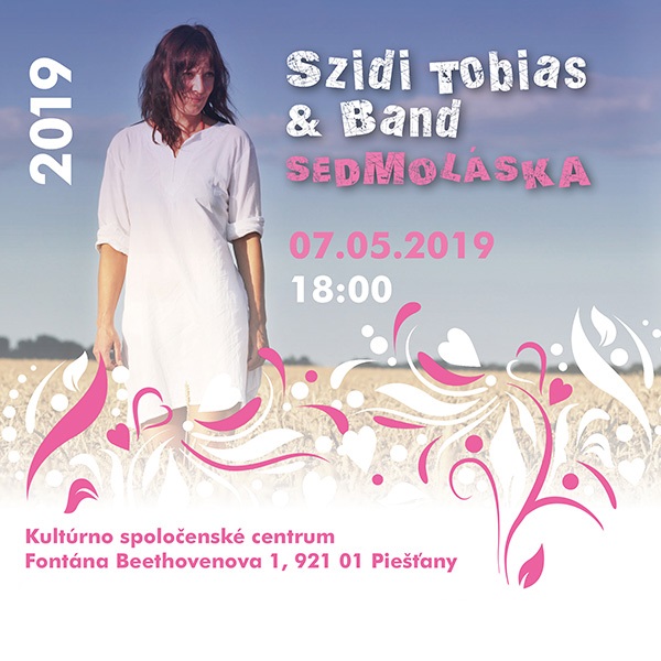 Szidi Tobias &  Band - Sedmoláska 2019