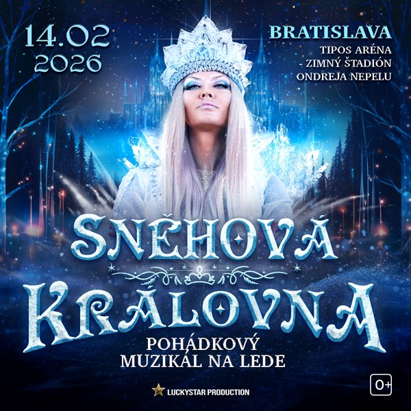 SNEHOVÁ KRÁĽOVNA - rozprávkový muzikál na ľade