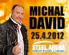 MICHAL DAVID - 6 NARODENINY STEEL ARENY