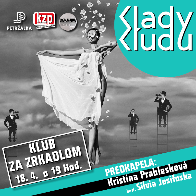 KLUB ZA ZRKADLOM / KLADY KĽUDU feat. SISA JOSIFOSKA & KRISTÍNA PRABLESKOVÁ