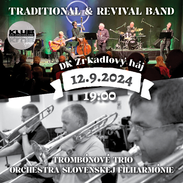 TRADITIONAL & REVIVAL BAND A TROMBÓNOVÉ TRIO ORCHESTRA SLOVENSKEJ FILHARMÓNIE