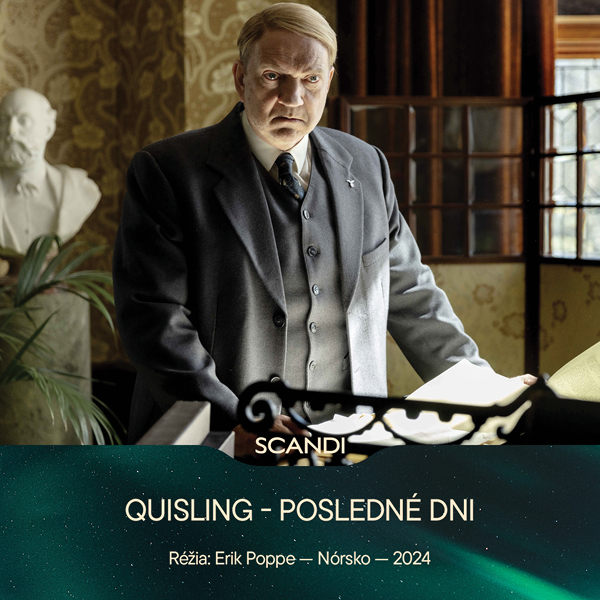 SCANDI: QUISLING – POSLEDNÉ DNI