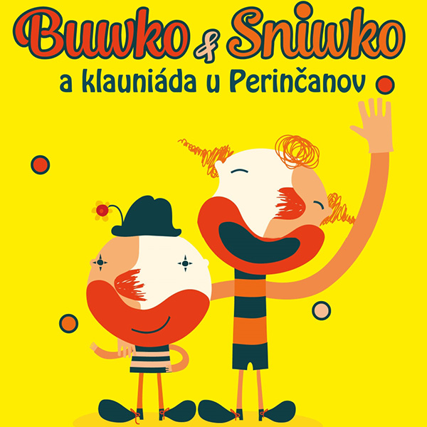 ROZPRÁVKAOVÁ NEDEĽA - Buwko&Sniwko a klauniáda u P