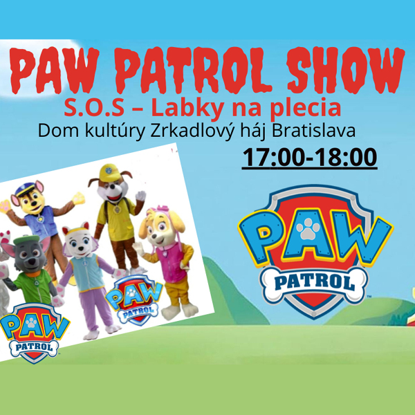 Paw Patrol Show - S.O.S labky na plecia!