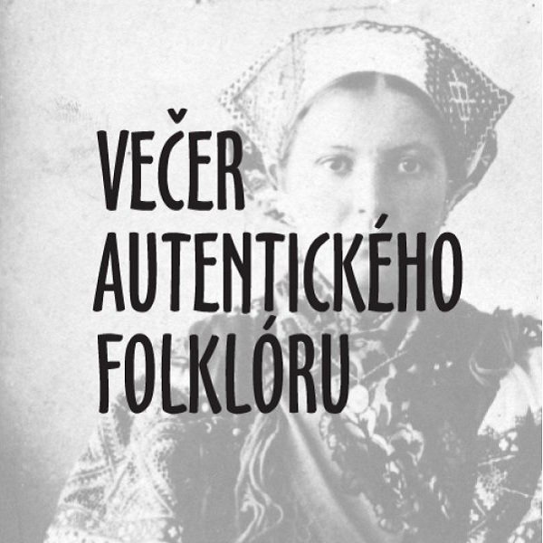 Večer autentického folklóru - V  OČOVEJ  DOMA