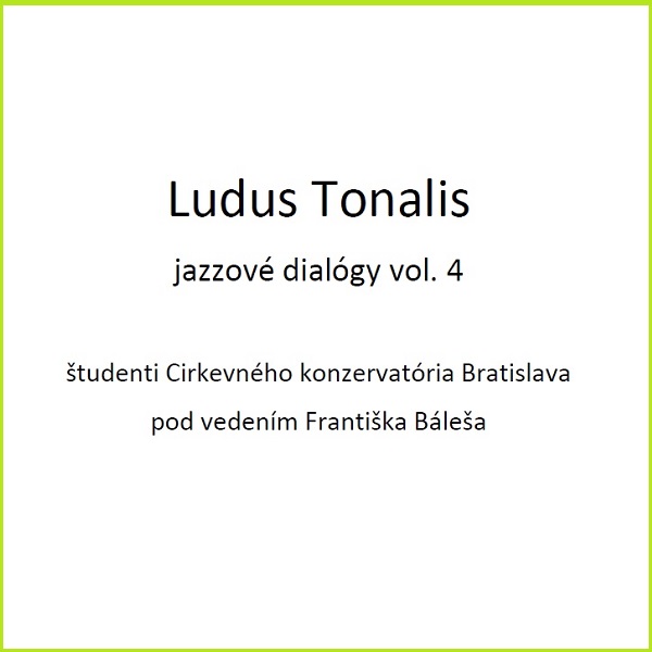 Ludus Tonalis_jazzové dialógy vol. 4 - MC